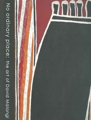 No Ordinary Place: The Art of David Malangi image number 0