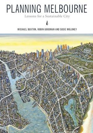 Planning Melbourne: Lessons for a Sustainable City image number 0