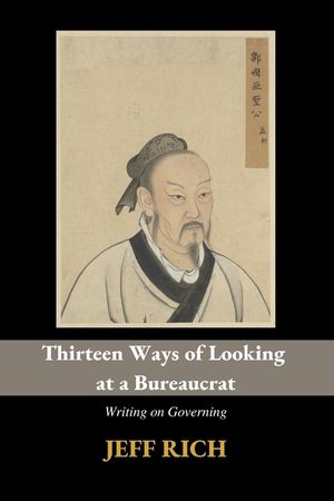 Thirteen Ways of Looking at a Bureaucrat: Writing on Governing image number 0