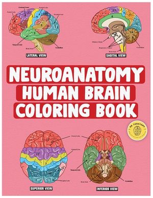 Neuroanatomy Human Brain Coloring Book: Neuroscience Coloring Book with MCQs ( Multiple Choice Questions) A Gift for Medical School Students, Nurses, image number 0
