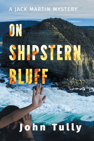 On Shipstern Bluff: A Jack Martin Mystery image number 0