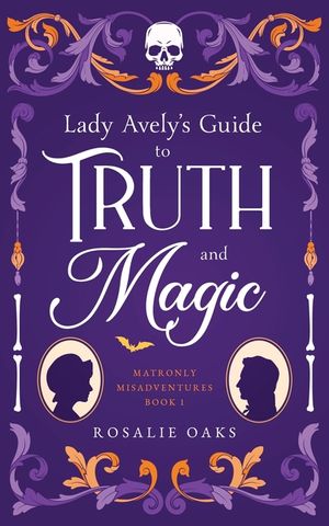 Lady Avely's Guide to Truth and Magic image number 0