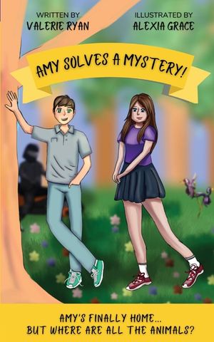 Amy Solves a Mystery!: Amy's Finally Home... But Where are all the Animals? image number 0