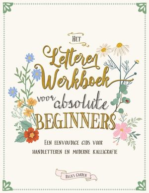 Het letteren werkboek voor absolute beginners: Een eenvoudige gids voor handletteren en moderne kalligrafie image number 0