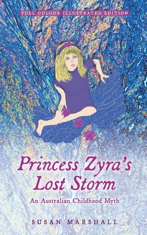 Princess Zyra's Lost Storm: An Australian Childhood Myth image number 0