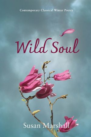 Wild Soul: Contemporary Classical Winter Poetry image number 0