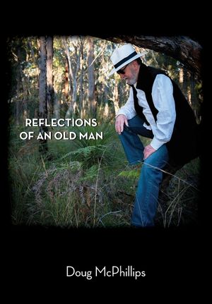 Reflections of an Old Man image number 0