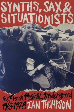 Synths, Sax and Situationists: The French Musical Underground 1968-1978 image number 0