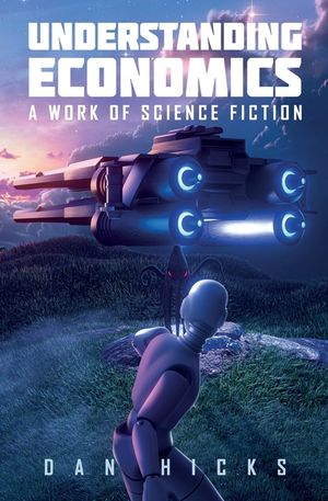 Understanding Economics: A work of science fiction image number 0