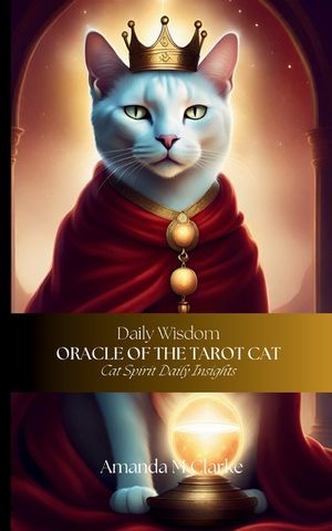 Oracle of the Tarot Cat: Cat spirit daily insights image number 0