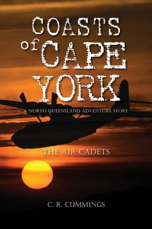 Coasts of Cape York: A North Queensland Cadet Adventure image number 0