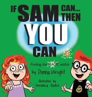 If Sam Can Then You Can: Finding The Magic Within image number 0