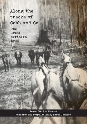Along the tracks of Cobb and Co. - The Great Northern Road: Tenterfield to Warwick image number 0