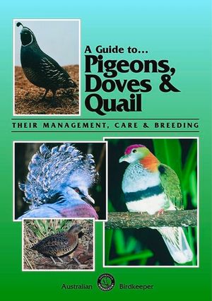 A Guide to Pigeons, Doves & Quail: Their Management, Care & Breeding image number 0