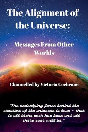 The Alignment of the Universe: Messages From Other Worlds image number 0