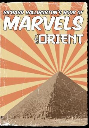 Richard Halliburton's Book of Marvels: the Orient image number 0