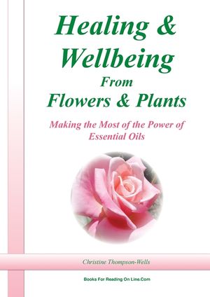 Healing and Wellbeing From Plants and Flowers image number 0