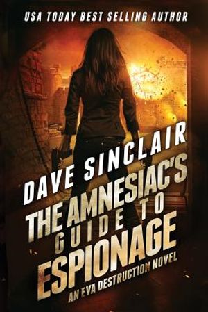 The Amnesiac's Guide to Espionage: An Eva Destruction Novel image number 0