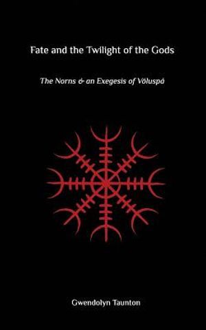 Fate and the Twilight of the Gods: The Norns and an Exegesis of Voluspa image number 0