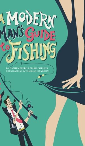 A Modern Man's Guide to Fishing image number 0