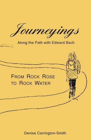 Journeyings: Along the path with Edward Bach image number 0
