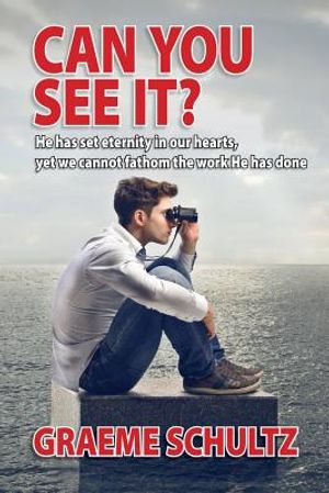 Can you see it?: He has set eternity in our hearts, yet we cannot fathom the work He has done image number 0