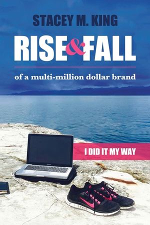 Rise and Fall of a Multi-million Brand: I did it my way image number 0
