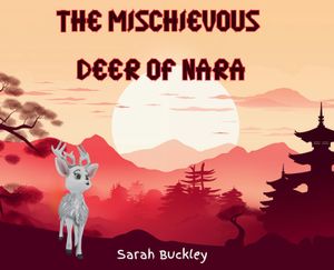 The Mischievous Deer of Nara image number 0
