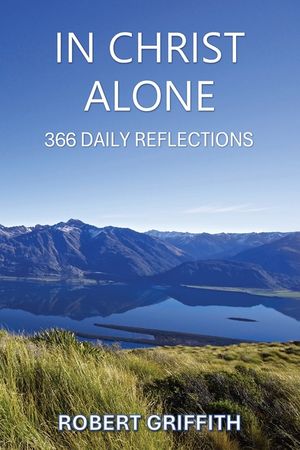 In Christ Alone: 366 Daily Reflections image number 0