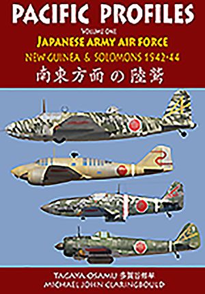 Pacific Profiles. Volume One: Japanese Army Fighters New Guinea & the Solomons 1942-1944 image number 0