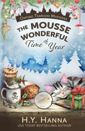 The Mousse Wonderful Time of Year: The Oxford Tearoom Mysteries - Book 10 image number 0