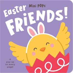 Mini Pops: Easter Friends: Mini Pop-Up Board Book image number 0
