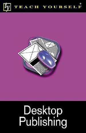 Teach Yourself Desktop Publishing image number 0