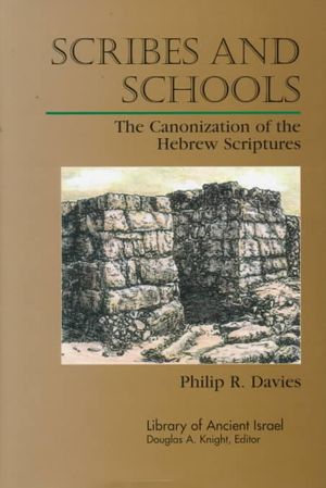 Scribes and Schools: The Canonization of the Hebrew Scriptures image number 0