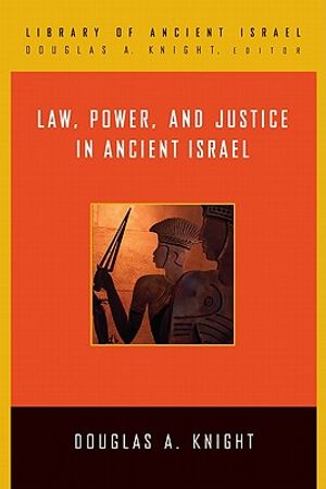 Law, Power, and Justice in Ancient Israel image number 0