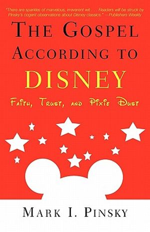 Gospel According to Disney: Faith, Trust, and Pixie Dust image number 0