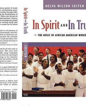 In Spirit and in Truth: The Music of African American Worship image number 0