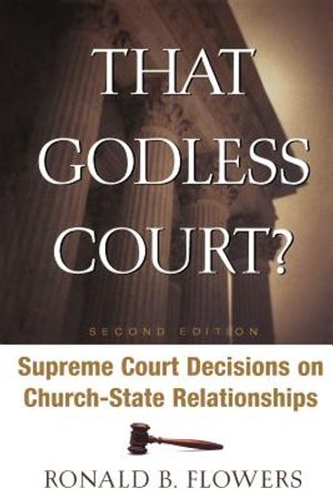 That Godless Court? Second Edition: Supreme Court Decisions on Church-State Relationships image number 0
