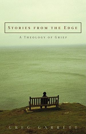 Stories from the Edge: A Theology of Grief image number 0