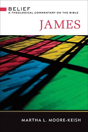 James: Belief: A Theological Commentary on the Bible image number 0