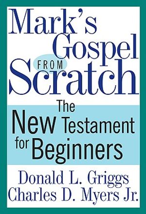 Mark's Gospel from Scratch: The New Testament for Beginners image number 0