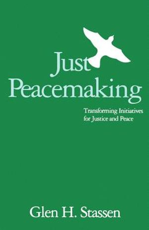 Just Peacemaking: Transforming Initiatives for Justice and Peace image number 0