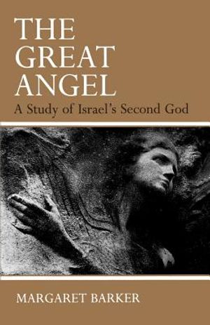 The Great Angel: A Study of Israel's Second God image number 0