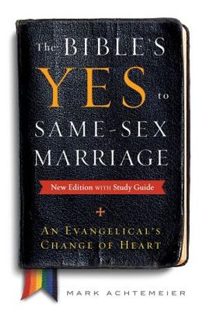 The Bible's Yes to Same-Sex-Marriage, New Edition with Study Guide image number 0