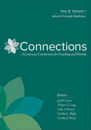 Connections: Year B, Volume 1: Advent Through Epiphany image number 0