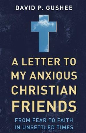 A Letter to My Anxious Christian Friends image number 0