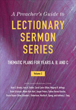 The Preacher's Guide to Lectionary Sermon Series, Vol. 2 image number 0