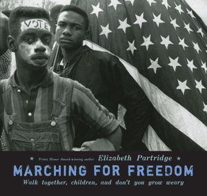 Marching for Freedom: Walk Together, Children, and Don't You Grow Weary image number 0