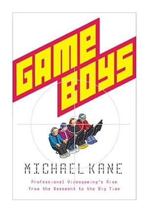 Game Boys: Professional Videogaming's Rise from the Basement to the Big Time image number 0