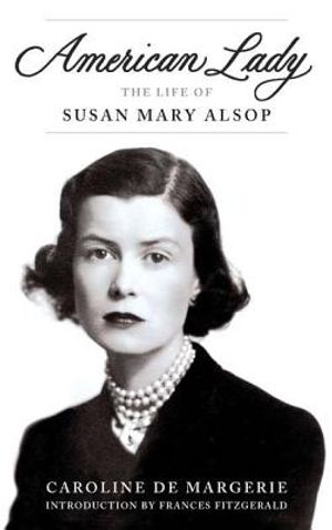 American Lady: The Life of Susan Mary Alsop image number 0